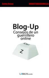 Blog-Up, consejos de un guerrillero online