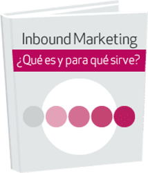 Inbound Marketing: qué es y para qué sirve