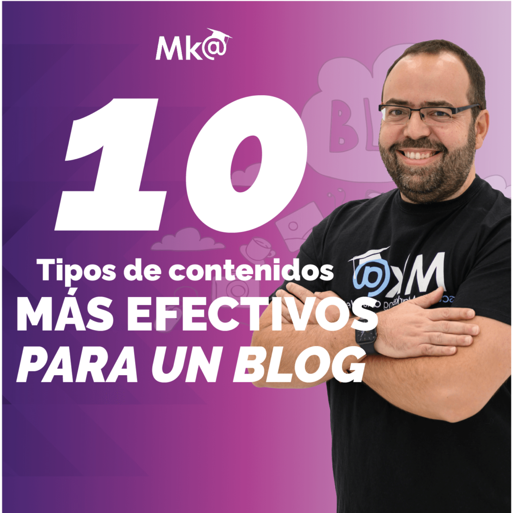 10 Tipos de Contenidos más Efectivos para un Blog