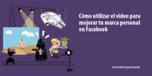 Cómo descargar vídeos de Facebook sin programas y mejorar tu marca personal