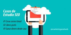 crear cuenta correo gmail caso estudio seo