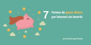 formas de ganar dinero por internet sin invertir