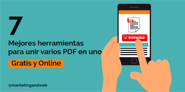 Los 7 Mejores Programas para unir PDF Gratis y Online