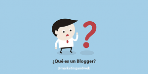 ¿Qué es un Blogger? ¿Es un hobby o una profesión?