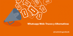 Whatsapp Web: Qué es y cómo funciona [TRUCOS]